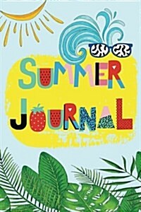 Summer Journal: Summer Journal for Kids, Journals for Every Travelers Adventure 2 (Paperback)