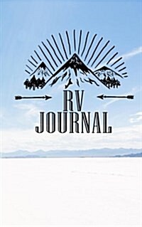 RV Journal: RVing & Camping Journal (Summer Journal with Prompts) 3 (Paperback)