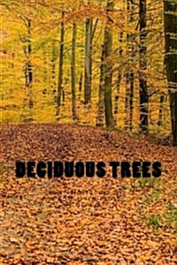 Deciduous Trees: Notebook 150 lined pages 6 x 9 (Paperback)