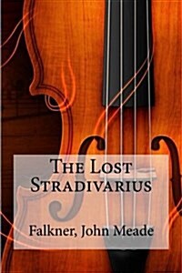 The Lost Stradivarius (Paperback)