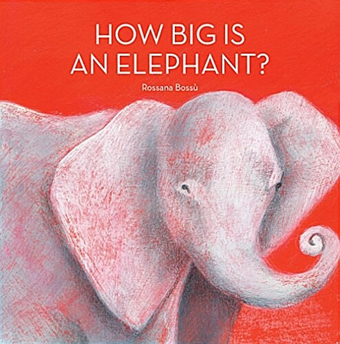 How Big Is an Elephant? (Hardcover)