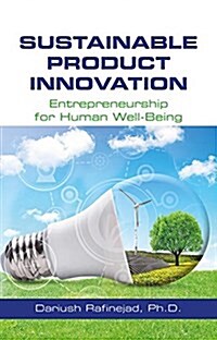 Sustainable Product Innovation: Entrepreneurship for Human Well-Being (Hardcover)