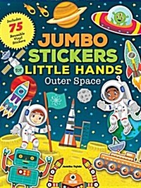 Jumbo Stickers for Little Hands: Outer Space: Includes 75 Stickers (Paperback)