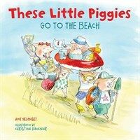 These Little Piggies Go to the Beach (Hardcover)