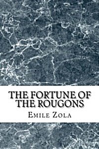 The Fortune of the Rougons (Paperback)