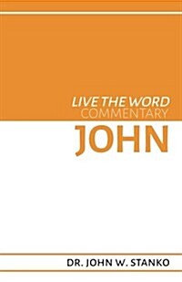 Live the Word Commentary: John (Paperback)