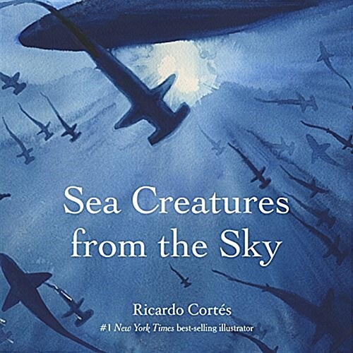 Sea Creatures from the Sky (Hardcover)