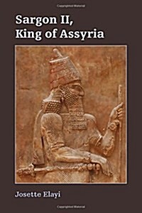 Sargon II, King of Assyria (Paperback)