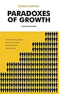 Paradox of Growth: Laws of global development of humanity (Hardcover)