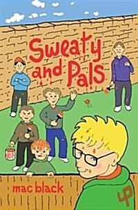 Sweaty and Pals (Paperback)