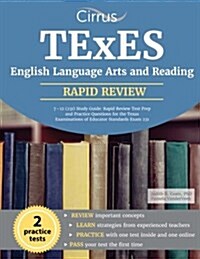 TExES English Language Arts and Reading 7-12 (231) Study Guide: Rapid Review Test Prep and Practice Questions for the Texas Examinations of Educator S (Paperback)