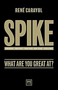 [중고] Spike : What are You Great at? (Paperback)