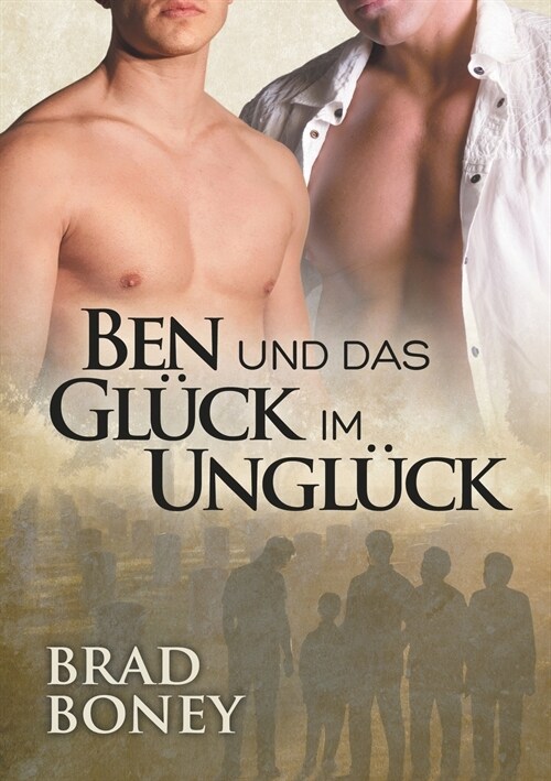 Ben Und Das Gl?k Im Ungl?k (Translation) (Paperback, Translation)