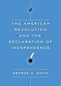 The American Revolution and the Declaration of Independence (Paperback)