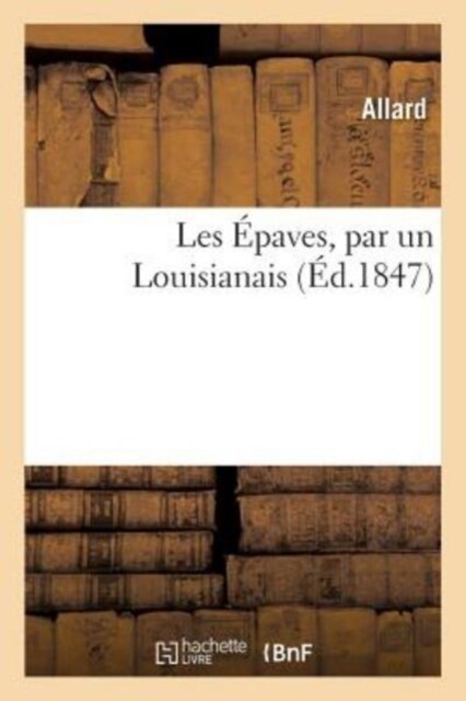 Les ?aves, Par Un Louisianais (Paperback)