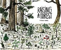 Raising a Forest (Paperback)