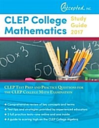 CLEP College Mathematics Study Guide 2017: CLEP Test Prep and Practice Questions for the CLEP College Math Examination (Paperback)