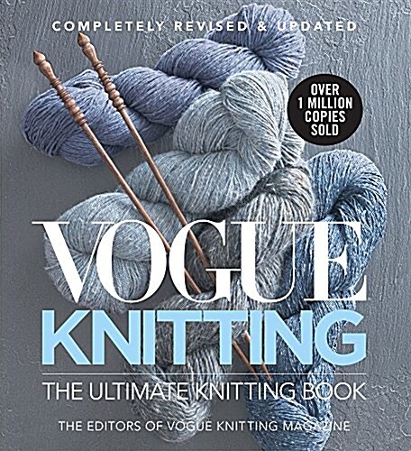 Vogue Knitting the Ultimate Knitting Book: Completely Revised & Updated (Hardcover, Revised)
