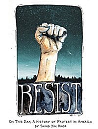 Resist: On This Day, a History of Protest in America (Paperback)