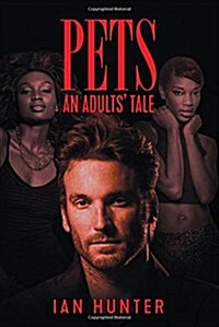 Pets: An Adults Tale (Paperback)