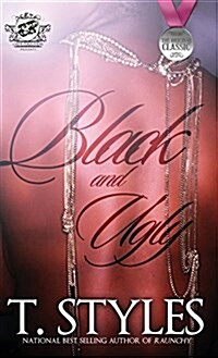 Black and Ugly (the Cartel Publications Presents) (Hardcover)