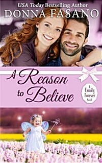 A Reason to Believe (a Family Forever Series, Book 3) (Paperback)