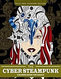 Cyber Steampunk Coloring Book for Adults (Paperback)