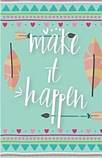 Make it Happen Inspirational Quotes Journal Notebook, Dot Grid Composition Book Diary (110 pages, 5.5x8.5): Pocket Blank Notebook /Planner/Gratitude (Paperback)
