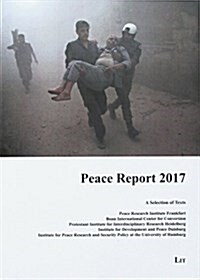 Peace Report 2017, 29: A Selection of Texts (Paperback)