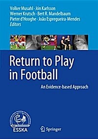 Return to Play in Football: An Evidence-Based Approach (Hardcover, 2018)