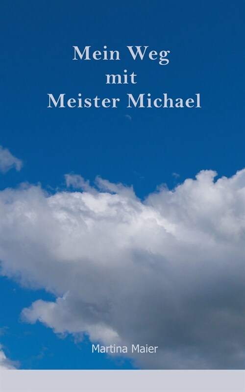 Mein Weg Mit Meister Michael (Paperback)
