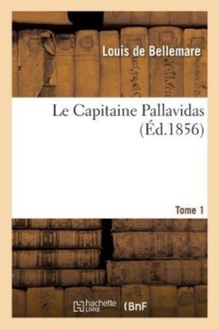 Le Capitaine Pallavidas (Paperback)