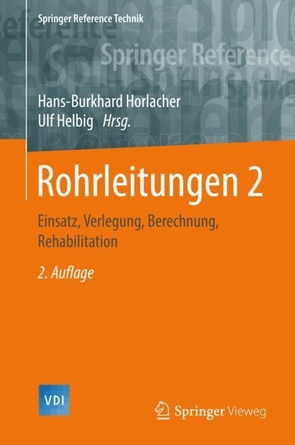 Rohrleitungen 2: Einsatz, Verlegung, Berechnung, Rehabilitation (Hardcover - Bundle (Print +eReference)o, 2, 2. Aufl. 2018)