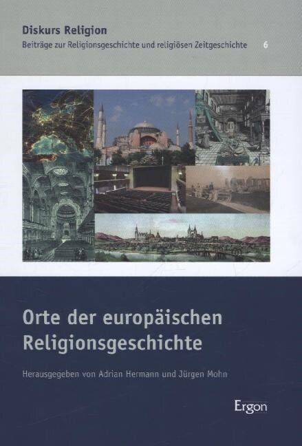 Orte Der Europaischen Religionsgeschichte (Hardcover)