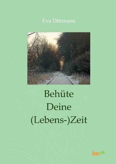 Behute Deine (Lebens-)Zeit (Hardcover)
