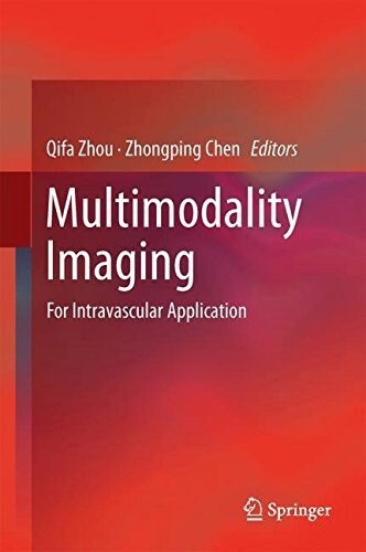 Multimodality Imaging: For Intravascular Application (Hardcover, 2020)