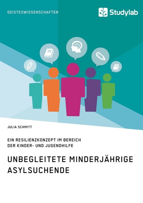 Unbegleitete minderj?rige Asylsuchende. Ein Resilienzkonzept im Bereich der Kinder- und Jugendhilfe (Paperback)