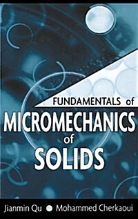 Fundamentals of Micromechanics of Solids (Hardcover)