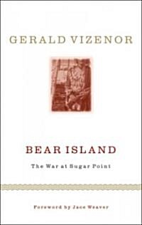 Bear Island: The War at Sugar Point (Hardcover)