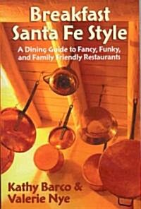 Breakfast Santa Fe Style (Paperback)