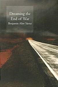 Dreaming the End of War (Paperback)