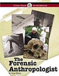 The Forensic Anthropologist (Library Binding)