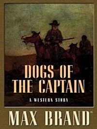 Dogs of the Captain (Hardcover)