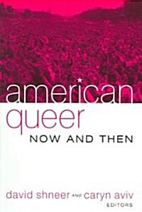 American Queer, Now and Then (Paperback)