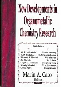New Developments in Organometallic Chemistry Research (Hardcover, UK)
