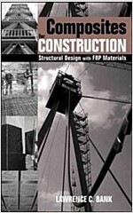 Composites for Construction: Structural Design with Frp Materials (Hardcover)