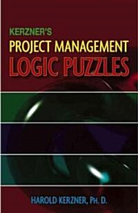 Kerzners Project Management Logic Puzzles (Paperback)