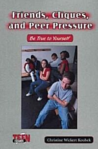 Friends, Cliques, and Peer Pressure (Library)