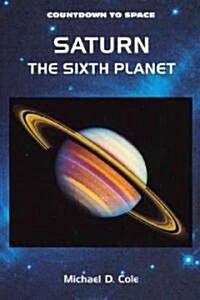 Saturn: The Sixth Planet (Library Binding)