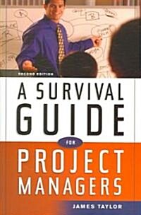 A Survival Guide for Project Managers (Paperback, 2)